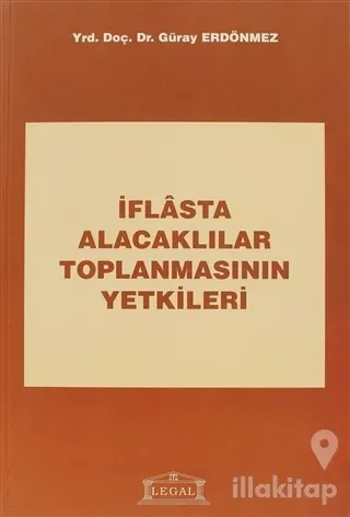 İflasta Alacaklılar Toplanmasının Yetkileri
