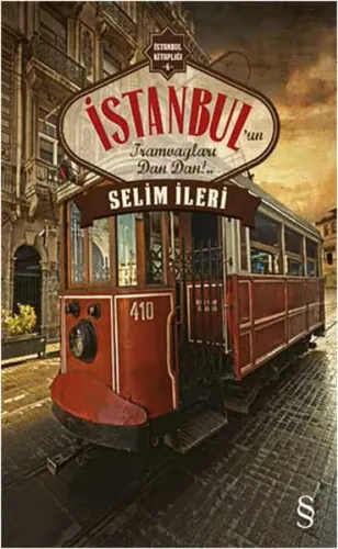 İstanbul'un Tramvayları Dan Dan!..; İstanbul Kitaplığı - 6