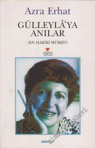 Gülleyla'ya Anılar (En Hakiki Mürşit) -        2002