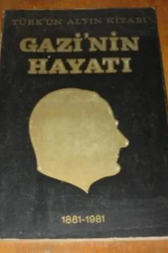 Gazi'nin Hayatı