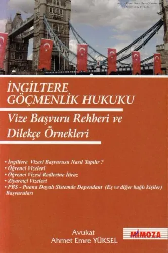 İngiltere Göçmenlik Hukuku Vize Başvuru Rehberi ve Dilekçe Örnekleri