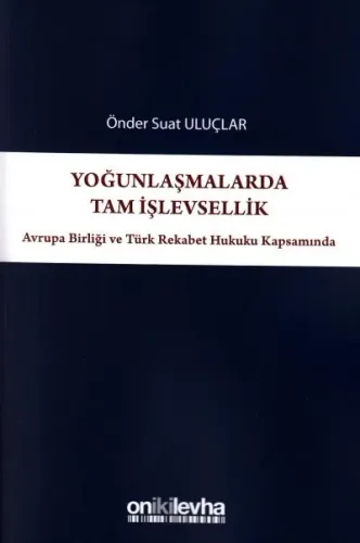 Yoğunlaşmalarda Tam İşlevsellik