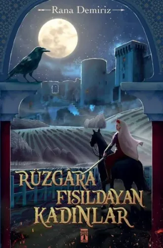 Rüzgara Fısıldayan Kadınlar Rana Demiriz