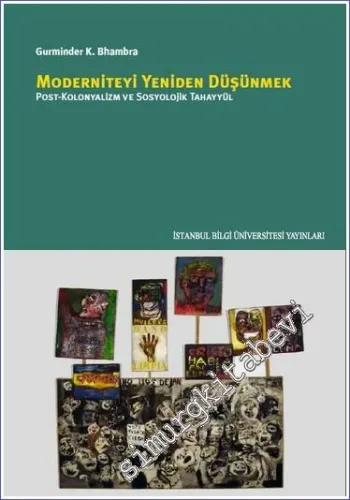 Moderniteyi Yeniden Düşünmek: Post-Kolonyalizm ve Sosyolojik Tahayyül -         2015