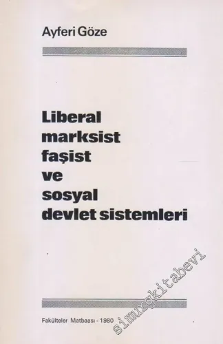 Liberal Marksist Faşist ve Sosyal Devlet Sistemleri -        1980