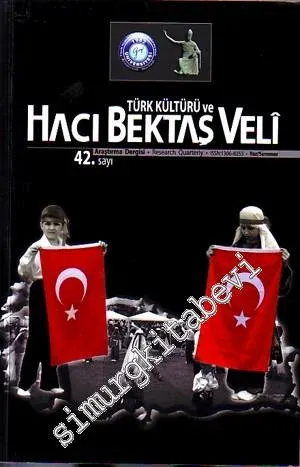 Türk Kültürü ve Hacı Bektaş Veli Araştırma Dergisi  - Yıl: 14  Sayı: 42,  Nisan- Haziran 2007