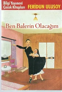 Ben Balerin Olacağım