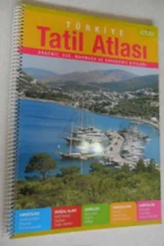 Türkiye Tatil Atlası Akdeniz,Ege, Marmara ve Karadeniz Kıyıları