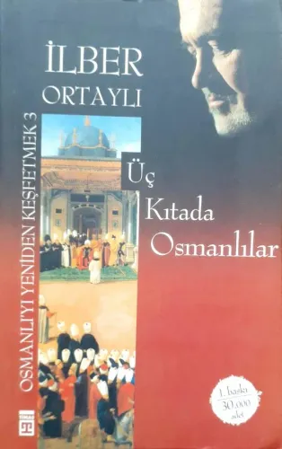 Üç Kıtada Osmanlılar Osmanlı'yı Yeniden Keşfetmek 3