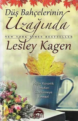 Düş Bahçelerinin Uzağında