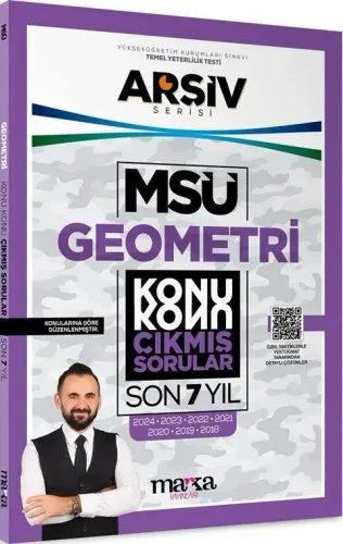 Marka Yayınları MSÜ Geometri ARŞİV Serisi Konu Konu Son 7 Yıl Çıkmış S
