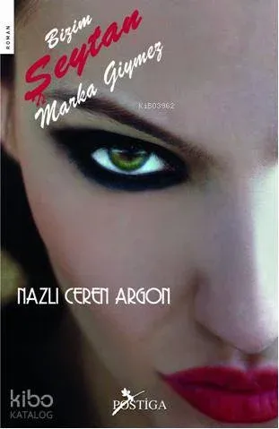 Bizim Şeytan Marka Giymez