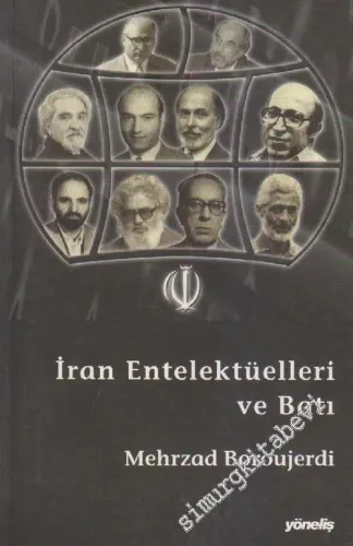 İran Entelektüelleri ve Batı Yerliciliğinin Istıraplı Zaferi -        2001