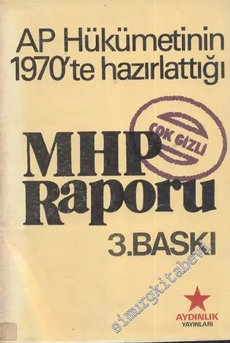 AP Hükümetinin 1970'te Hazırlattığı MHP Raporu -