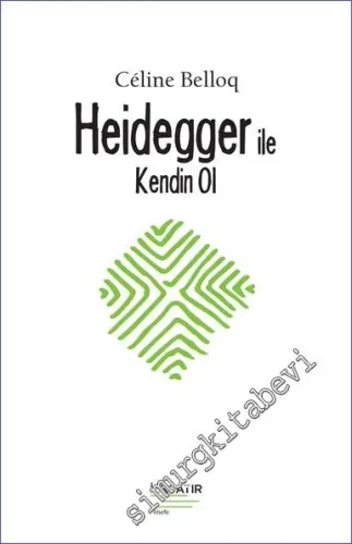 Heidegger ile Kendin Ol -         2022