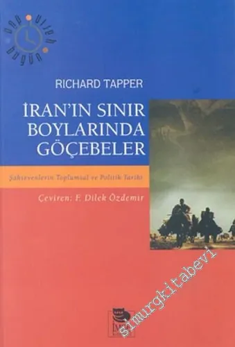 İran'ın Sınır Boylarında Göçebeler : Şahsevenlerin Toplumsal ve Politik Tarihi -         2004