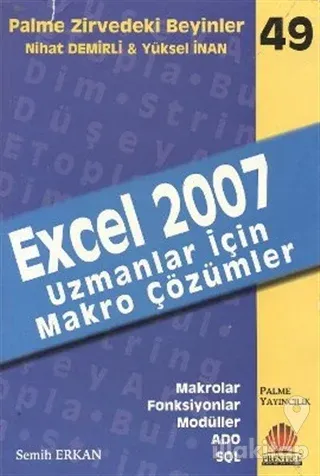 Zirvedeki Beyinler 49 / EXCEL 2007 Uzmanlar İçin Makro Çözümler