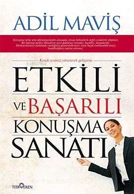 Etkili ve Başarılı Konuşma Sanatı; (Kendi Sesinizi Yöneterek Geliştirin)