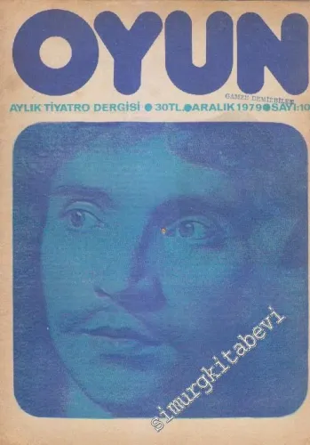 Oyun Aylık Tiyatro Dergisi - Sayı: 10    1  Aralık