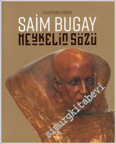 Heykelin Sözü : Retrospektif = Sculpture's Word : Retrospectıve -        2023