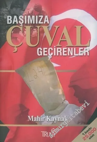 Başımıza Çuvalı Geçirenler -        2006