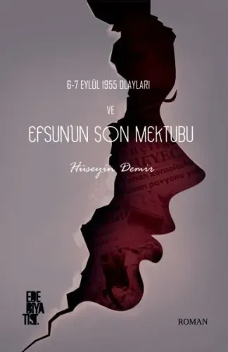 6-7 Eylül 1955 Olayları ve Efsun’un Son Mektubu