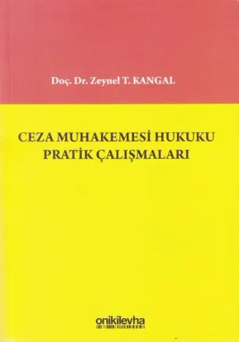 Ceza Muhakemesi Hukuku Pratik Çalışmaları