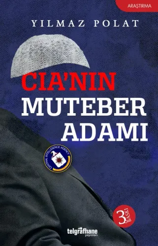 CIA’nın Muteber Adamı