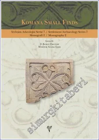 Komana Small Finds : Settlement Archaeology Series 7 -         2019