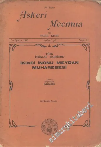 Türk İstiklal Harbinde İkinci İnönü Muharebesi ( Askeri Mecmua 90. Sayı Eki ) -