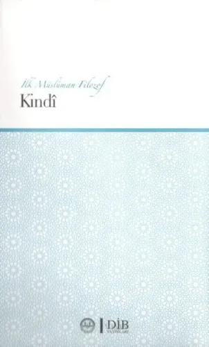 İlk Müslüman Filozof Kindi