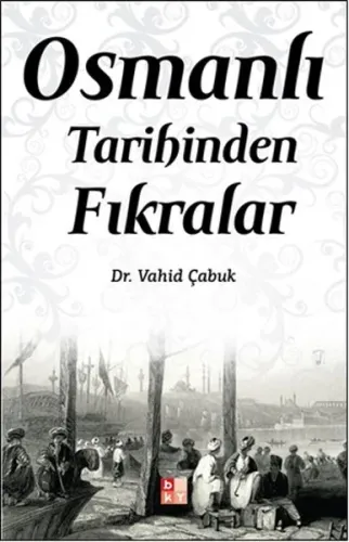 Osmanlı Tarihinden Fıkralar