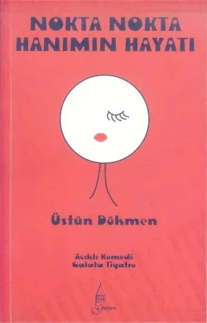 Nokta Nokta Hanımın Hayatı