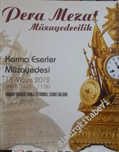 Pera Mezat Müzayedecilik - No 9: Karma Eserler Müzayedesi 13 Mayıs 2012 -