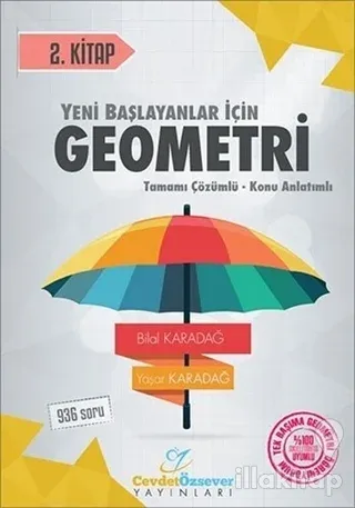 Yeni Başlayanlar İçin Geometri Tamamı Çözümlü Konu Anlatımlı 2. Kitap