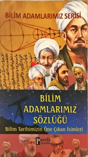 Bilim Adamlarımız Sözlüğü Bilim Tarihimizin Öne Çıkan İsimleri