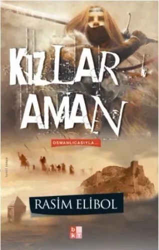 Kızlar Aman - Osmanlı Türkçesi ile Birlikte-