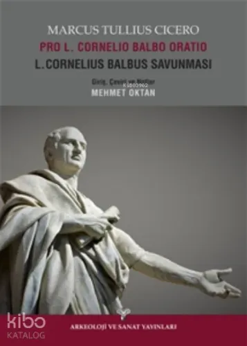 Pro L.Cornelio Balbo Oratio L.Cornelius Balbus Savunması