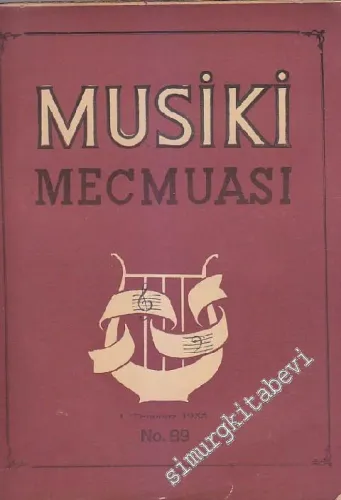 Musiki Mecmuası - Sayı: 89    Yıl: 7  Temmuz 1955