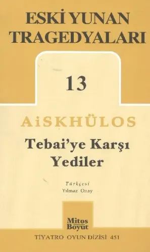 Eski Yunan Tragedyaları-13 Tebaiye Karşı Yediler (Brd)