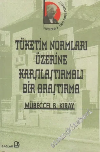 Tüketim Normları Üzerine Karşılaştırmalı Bir Araştırma -        2005