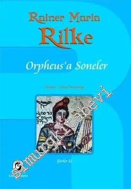 Orpheus'a Soneler - Şiirler 12 -