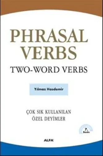 Phrasal Verbs / Two-Word Verbs; Çok Sık Kullanılan Özel Deyimler