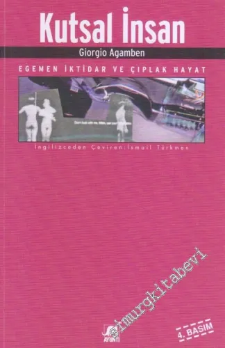 Kutsal İnsan: Egemen İktidar ve Çıplak Hayat -         2020