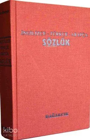 İngilizce - Türkçe - Arapça Sözlük