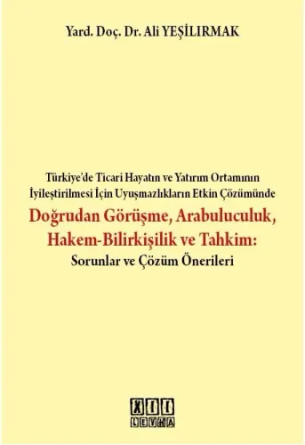 Doğrudan Görüşme, Arabuluculuk, Hakem–Bilirkişilik ve Tahkim