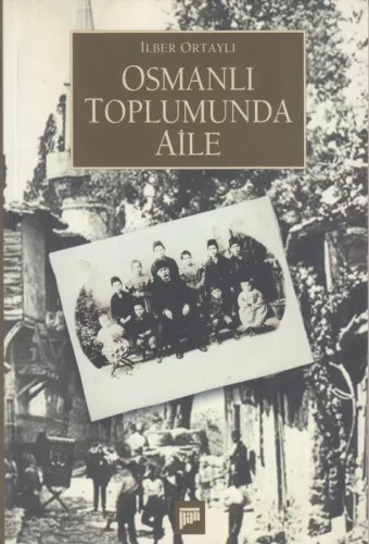 Osmanlı Toplumunda Aile