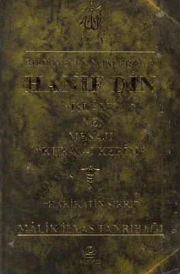 Bilinmeyen Yönleriyle Hanif Din