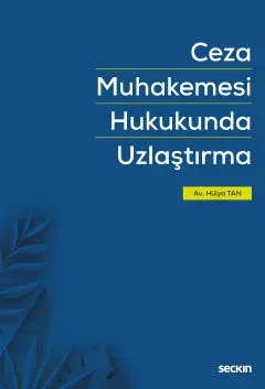 Ceza Muhakemesi Hukukunda Uzlaştırma