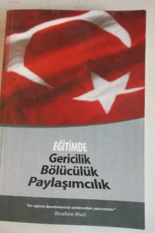 Eğitimde Gericilik Bölücülük Paylaşımcılık